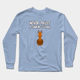 Never Trust A Smiling Llama Funny Animal Cartoon Pet Humor Long Sleeve T-Shirt